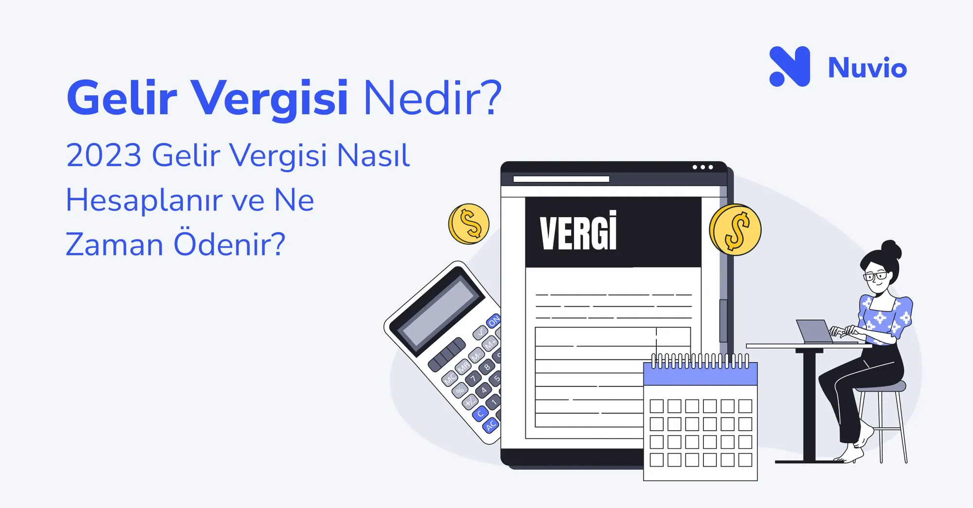 Gelir Vergisi Nedir? Vergi Dilimleri