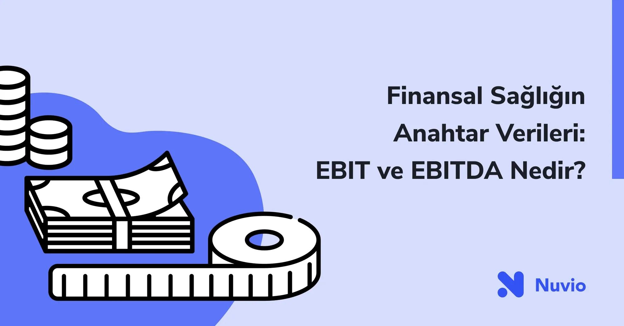 EBIT (FVÖK) ve EBITDA (FAVÖK) Nedir?