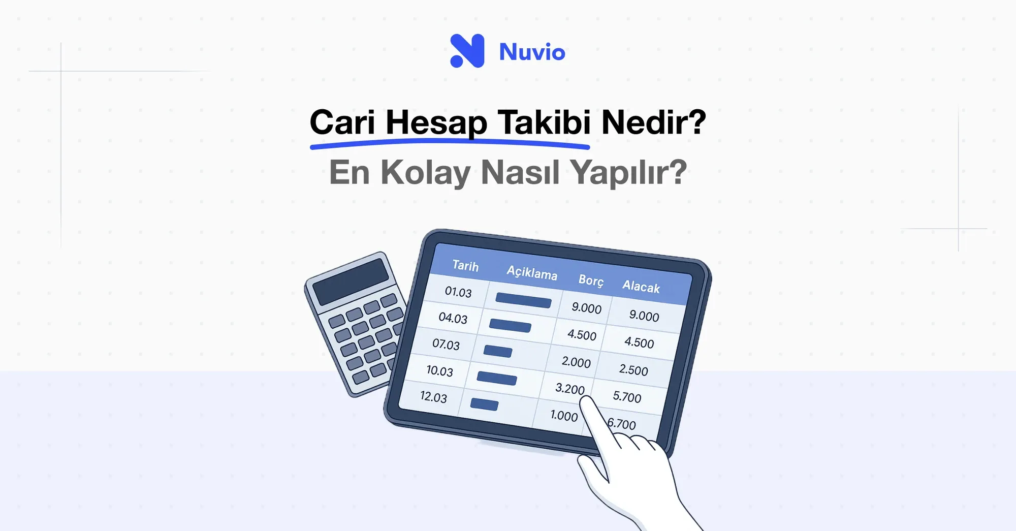 Cari Hesap Takibi Nedir? Nasıl Yapılır?