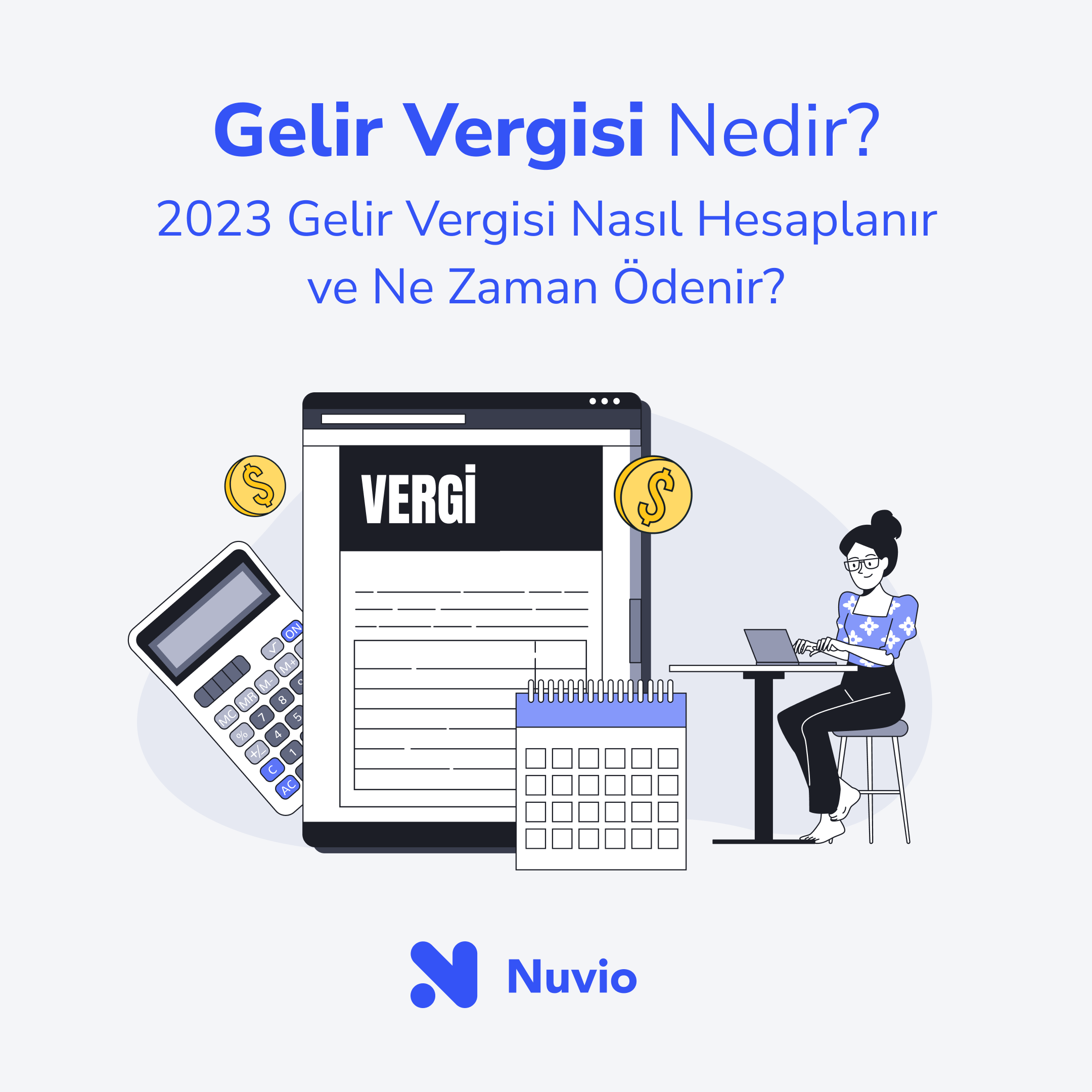 Gelir Vergisi Nedir? Vergi Dilimleri