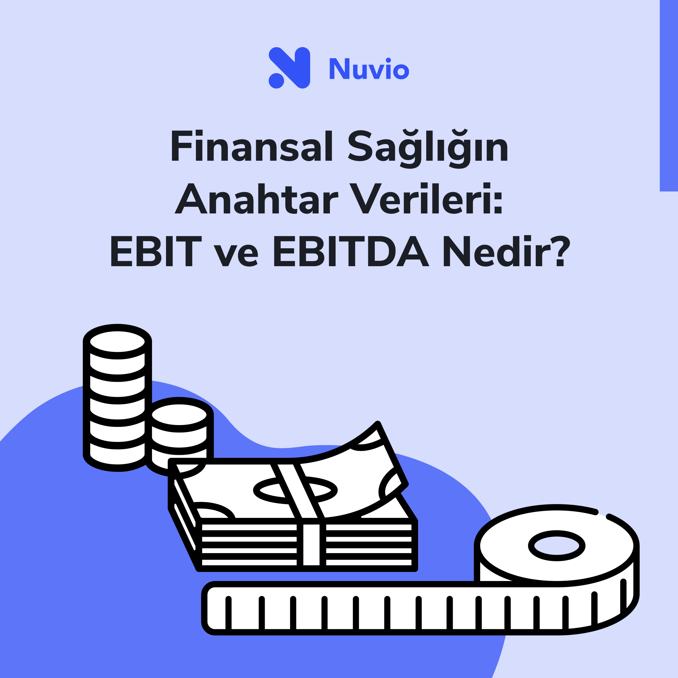 EBIT (FVÖK) ve EBITDA (FAVÖK) Nedir?