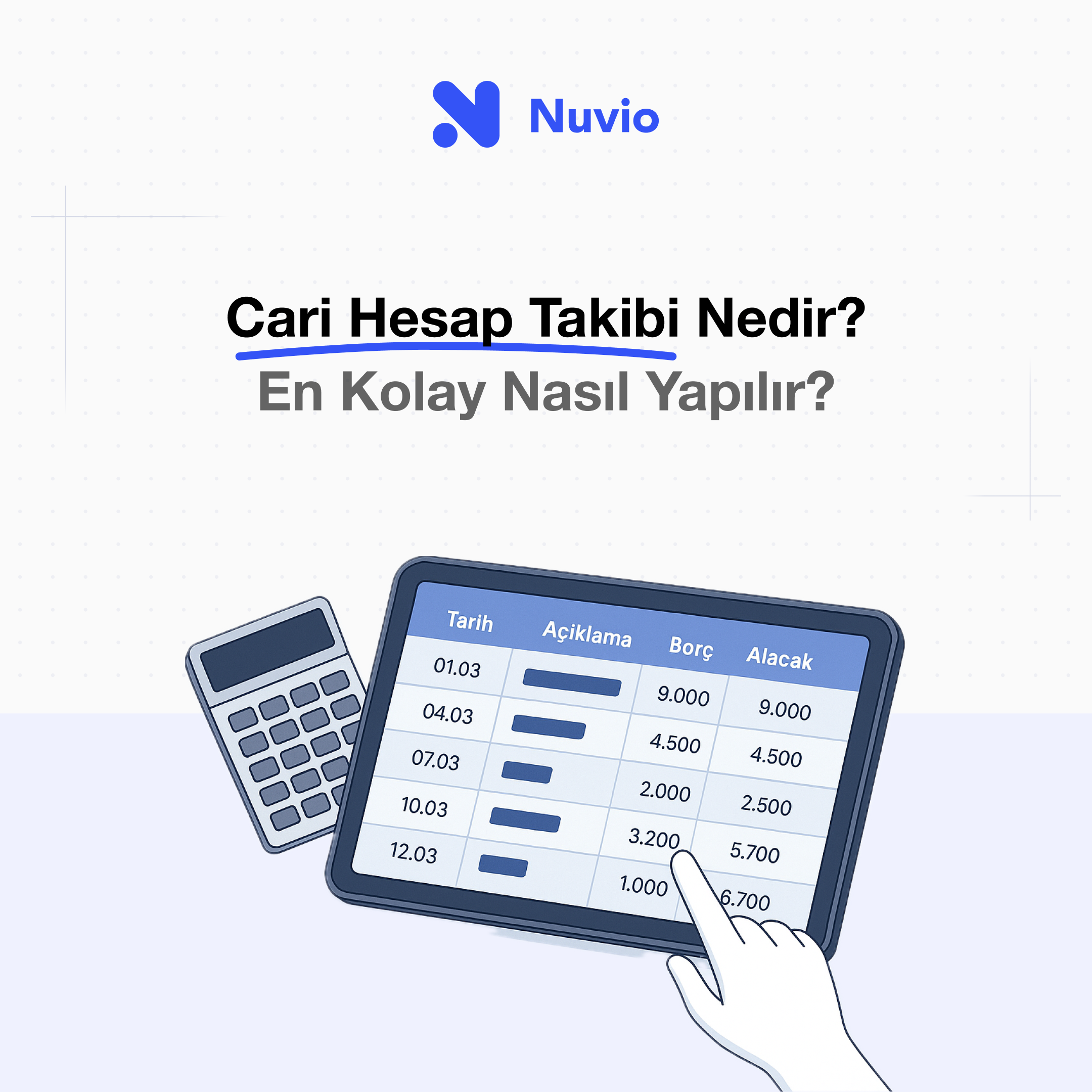 Cari Hesap Takibi Nedir? Nasıl Yapılır?
